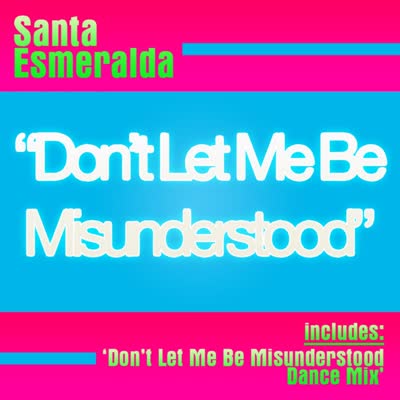 SANTA ESMERALDA - DON'T LET ME BE MISUNDERSTOOD (1977)