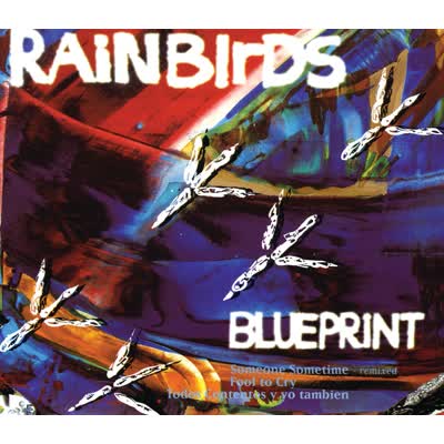 RAINBIRDS - BLUEPRINT (1988)