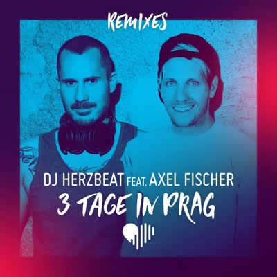 DJ HERZBEAT UND AXEL FISCHER - 3 TAGE IN PRAG