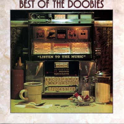 DOOBIE BROTHERS - LISTEN TO THE MUSIC (1972)