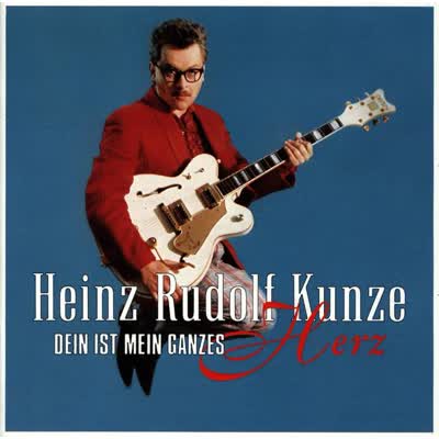 HEINZ RUDOLF KUNZE - DEIN IST MEIN GANZES HERZ (1985)