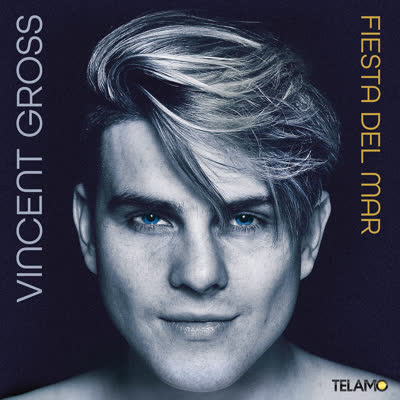 VINCENT GROSS - FIESTA DEL MAR