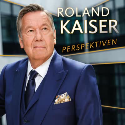 ROLAND KAISER - ZUVERSICHT