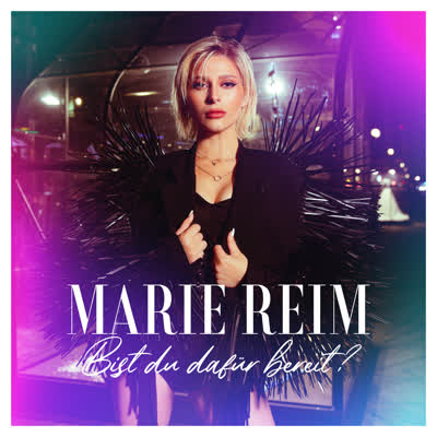 MARIE REIM - BIST DU DAFÜR BEREIT?