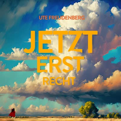 UTE FREUDENBERG - JETZT ERST RECHT