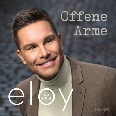 ELOY DE JONG - OFFENE ARME