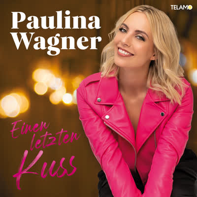 PAULINA WAGNER - EINEN LETZTEN KUSS