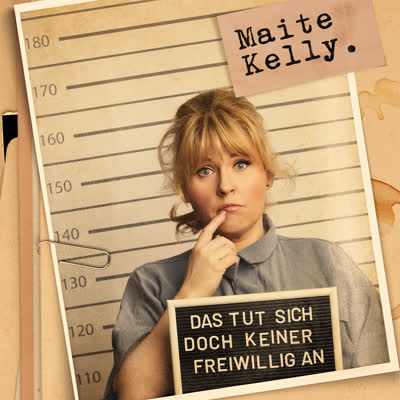 MAITE KELLY - DAS TUT SICH DOCH KEINER FREIWILLIG AN