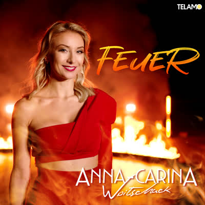 ANNA-CARINA WOITSCHACK - FEUER (FOX-REMIX)