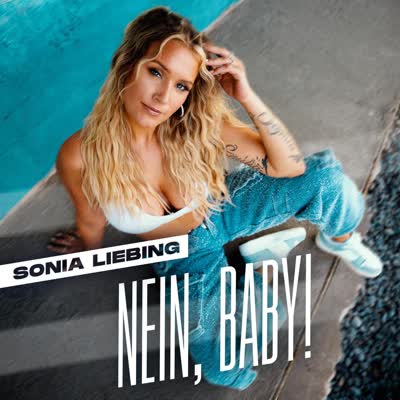 SONIA LIEBING - NEIN, BABY!