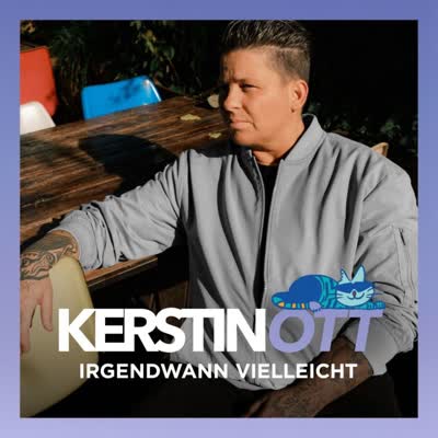 KERSTIN OTT - IRGENDWANN VIELLEICHT