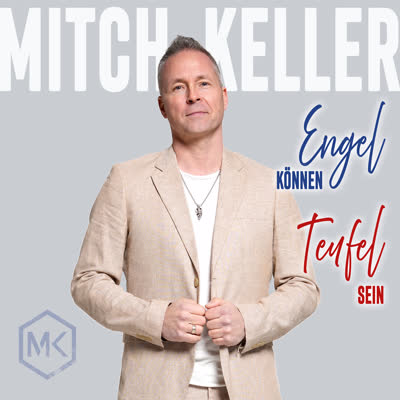 MITCH KELLER - ENGEL KÖNNEN TEUFEL SEIN