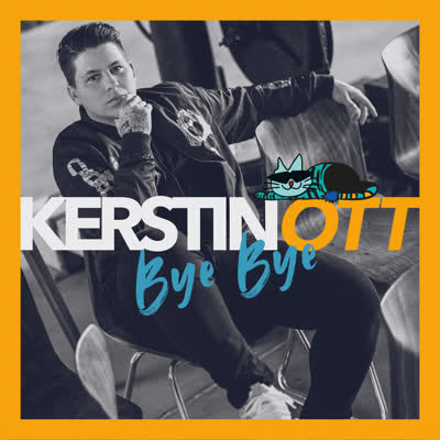 KERSTIN OTT - BYE, BYE