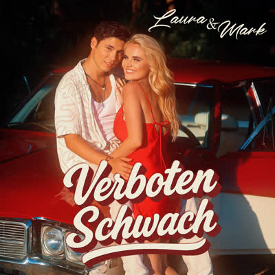 LAURA UND MARK - VERBOTEN SCHWACH
