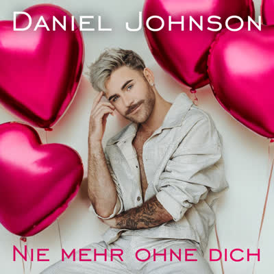 DANIEL JOHNSON - NIE MEHR OHNE DICH