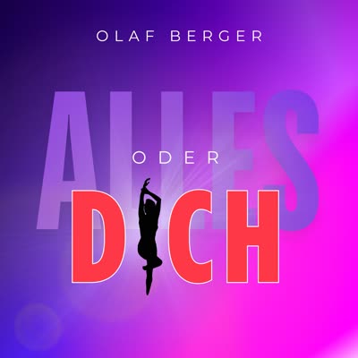 OLAF BERGER - ALLES ODER DICH